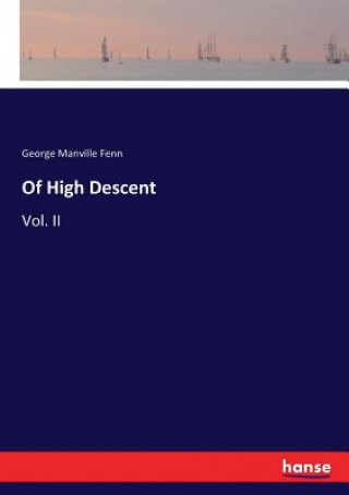 Knjiga Of High Descent George Manville Fenn