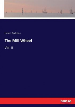 Livre Mill Wheel Helen Dickens