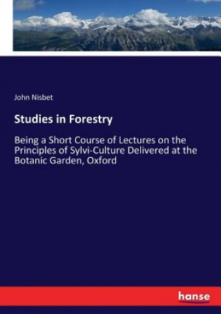 Kniha Studies in Forestry John Nisbet