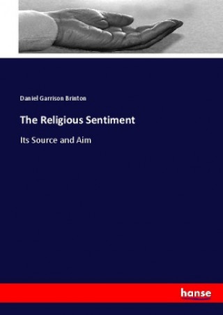 Carte The Religious Sentiment Daniel Garrison Brinton