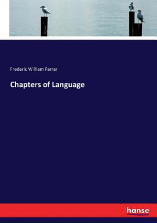 Книга Chapters of Language Frederic William Farrar