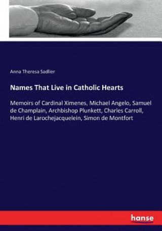 Carte Names That Live in Catholic Hearts Anna Theresa Sadlier