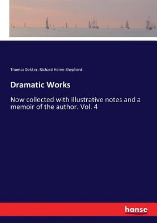 Kniha Dramatic Works Thomas Dekker