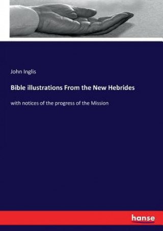 Carte Bible illustrations From the New Hebrides John Inglis
