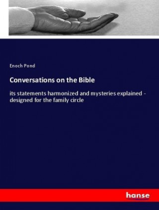 Carte Conversations on the Bible Enoch Pond