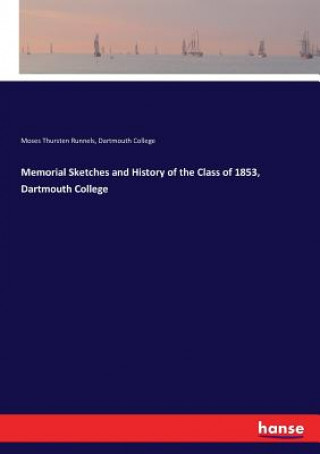 Carte Memorial Sketches and History of the Class of 1853, Dartmouth College Moses Thursten Runnels