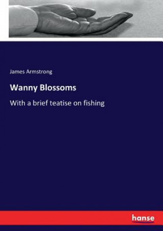 Книга Wanny Blossoms James Armstrong
