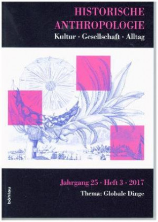 Könyv Historische Anthropologie. Thema: Globale Dinge Susanna Burghartz