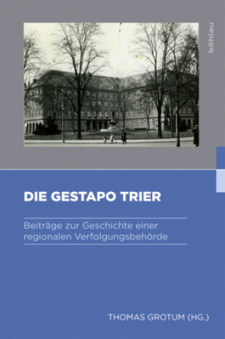 Knjiga Die Gestapo Trier Thomas Grotum