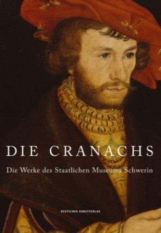 Kniha Die Cranachs Dirk Blübaum