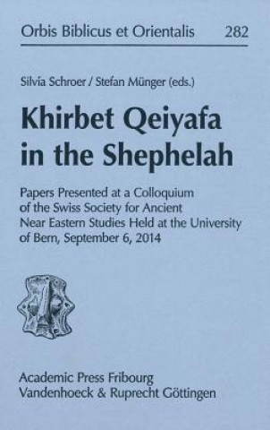 Książka Khirbet Qeiyafa in the Shephelah Stefan Münger