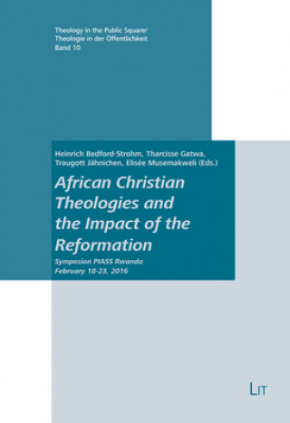 Carte African Christian Theologies and the Impact of the Reformation Heinrich Bedford-Strohm