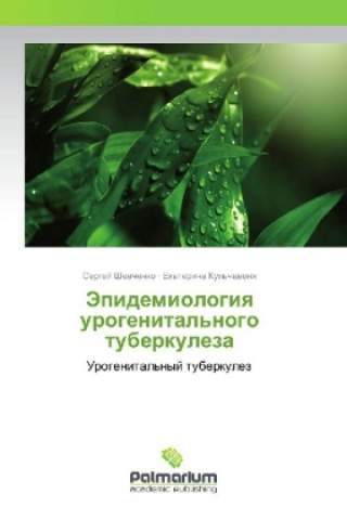 Książka Jepidemiologiya urogenital'nogo tuberkuleza Sergej Shevchenko