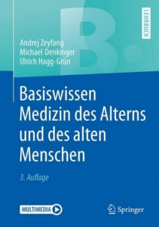 Könyv Basiswissen Medizin des Alterns und des alten Menschen Andrej Zeyfang