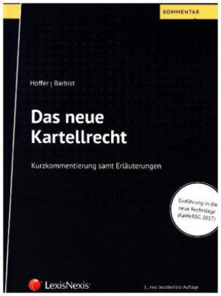 Carte Das neue Kartellrecht (f. Österreich) Raoul Hoffer