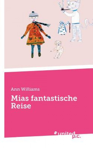 Buch Mias fantastische Reise Ann (Univ of Maryland Baltimore Cnty) Williams