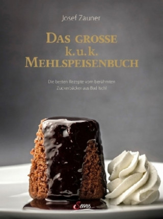 Kniha Das große k. u. k. Mehlspeisenbuch Josef Zauner
