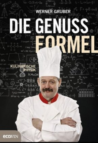 Kniha Die Genussformel Werner Gruber