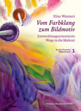 Книга Vom Farbklang zum Bildmotiv Elisa Wannert
