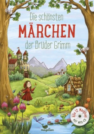 Kniha Die schönsten Märchen der Brüder Grimm, mit MP3-CD Jacob und Wilhelm Grimm