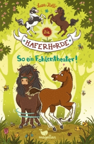Kniha Die Haferhorde 08 - So ein Fohlentheater! Suza Kolb