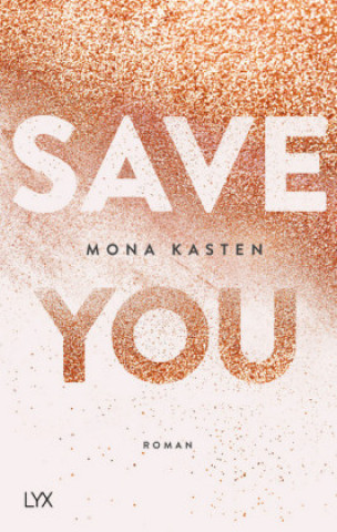 Kniha Save You Mona Kasten