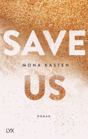 Kniha Save Us Mona Kasten