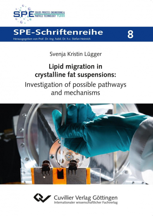 Carte Lipid migration in crystalline fat suspensions Svenja Lügger