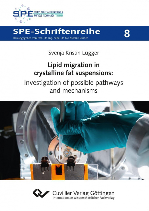 Könyv Lipid migration in crystalline fat suspensions Svenja Lügger