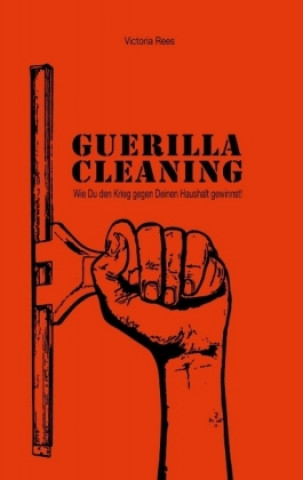 Книга Guerilla-Cleaning Victoria Rees