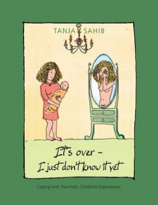 Kniha It's over - I just don't know it yet! Tanja Sahib