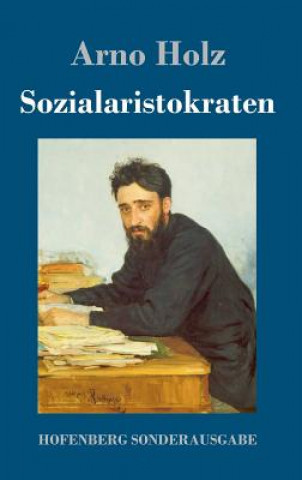 Kniha Sozialaristokraten Arno Holz