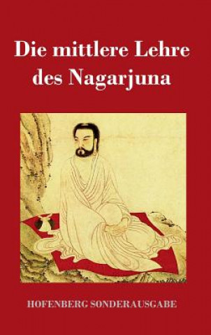 Książka mittlere Lehre des Nagarjuna Nagarjuna