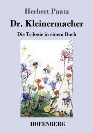 Kniha Dr. Kleinermacher Herbert Paatz