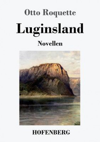 Knjiga Luginsland Otto Roquette
