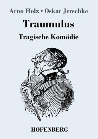 Kniha Traumulus Arno Holz