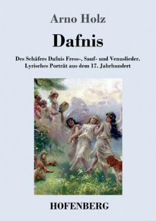 Kniha Dafnis Arno Holz