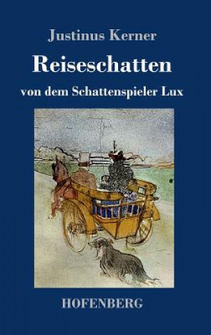 Kniha Reiseschatten Justinus Kerner