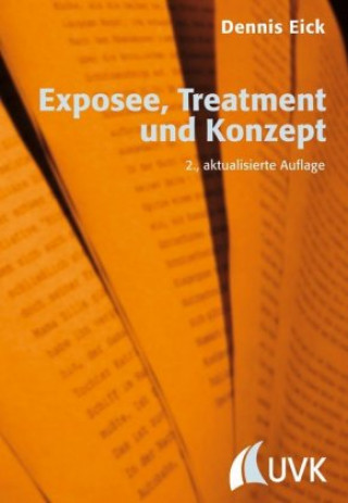 Książka Exposee, Treatment und Konzept Dennis Eick