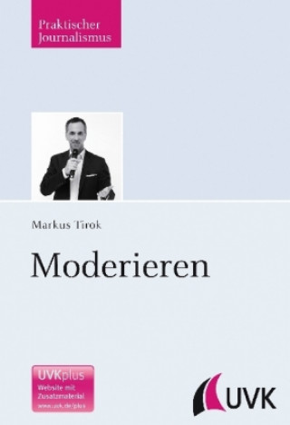 Kniha Moderieren Markus Tirok