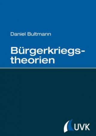 Könyv Bürgerkriegstheorien Daniel Bultmann