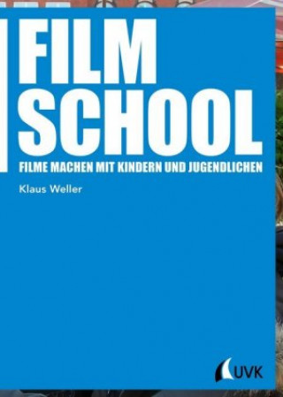 Kniha Film School Klaus Weller