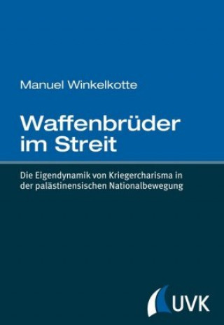 Livre Waffenbrüder im Streit Manuel Winkelkotte