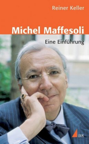 Книга Michel Maffesoli Reiner Keller