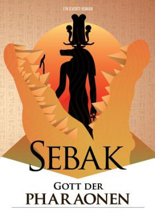 Carte Sebak - Gott der Pharaonen Gerald Voigt