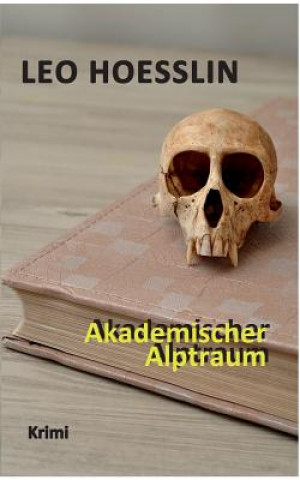 Книга Akademischer Alptraum Leo Hoesslin