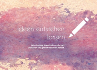 Книга Ideen entstehen lassen Sahar Kramper