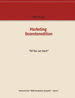 Könyv Marketing Dozentenedition Willy Schneider