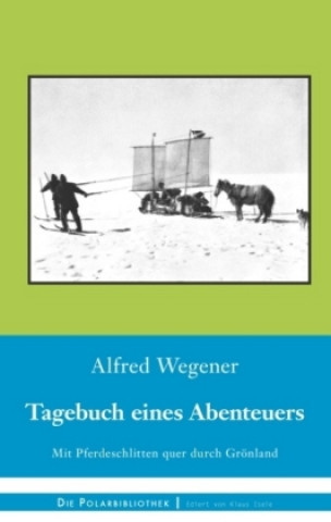 Carte Tagebuch eines Abenteuers Alfred Wegener