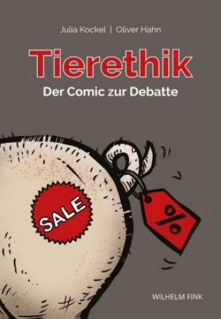 Kniha Tierethik - der Comic zur Debatte Julia Kockel